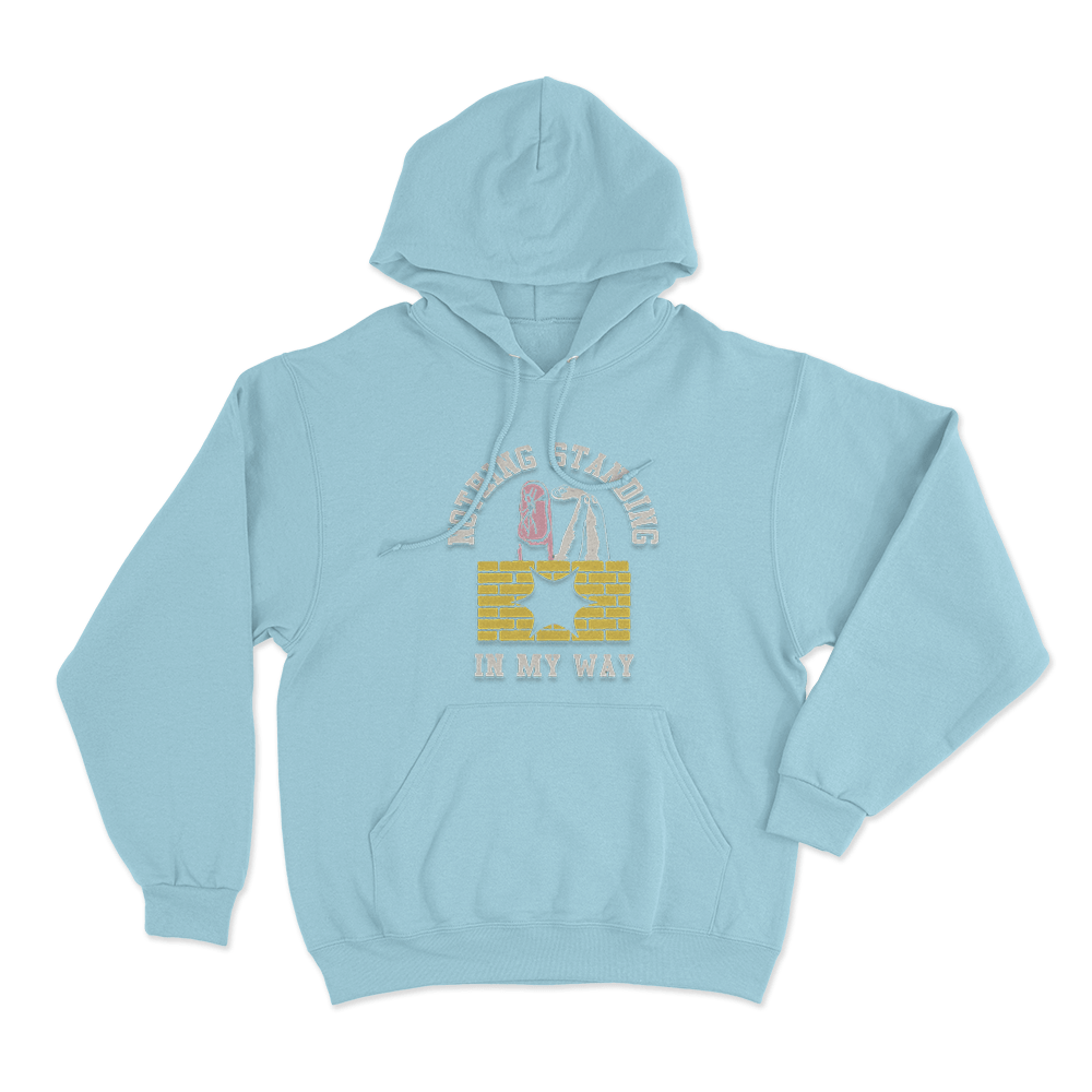 Nothing Standing In My Way Unisex Hoodie Sky Blue Nothing Standing In My Way Unisex Hoodie Sky Blue